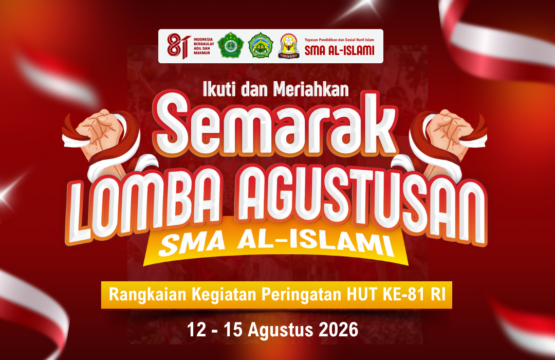 Peringatan Hari Kemerdekaan KE-81 Republik indonesia SMA AL-ISLAMI